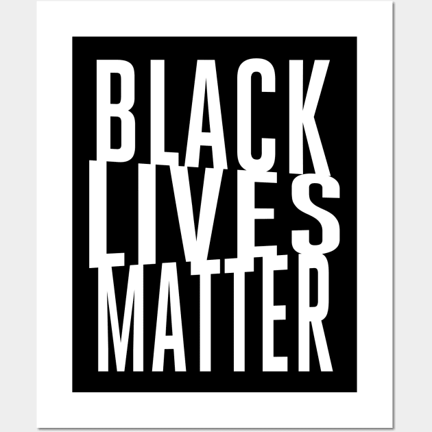 Black Lives Matter. Wall Art by chawlie